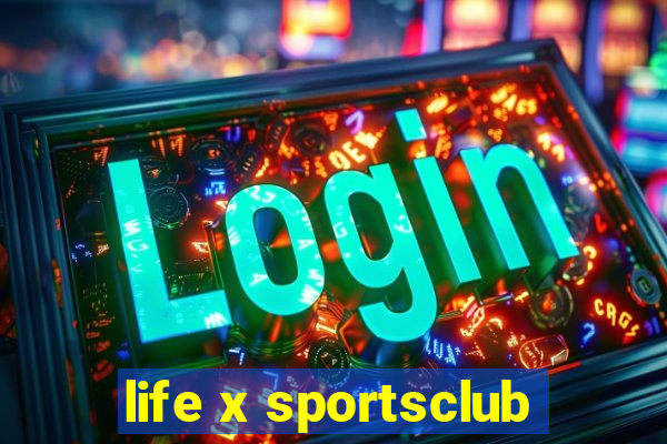 life x sportsclub